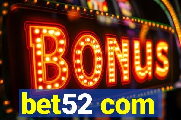 bet52 com